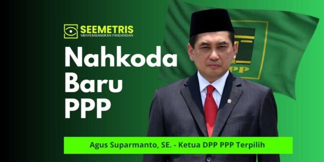 
 Sah, Agus Suparmanto Nahkoda Baru PPP